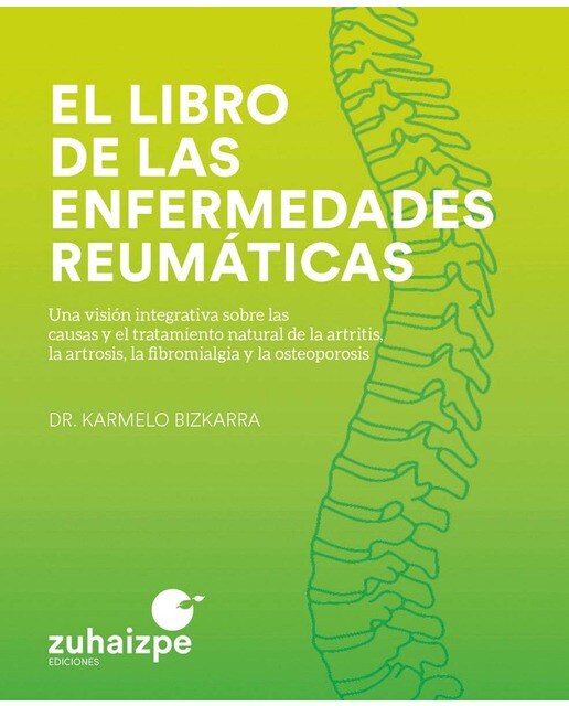 Imagen 0 de EL LIBRO DE LAS ENFERMEDADES REUMÁTICAS: Una visión integrativa sobre las causas y el tratamiento natural de la artritis, l (Tapa blanda con solapas)