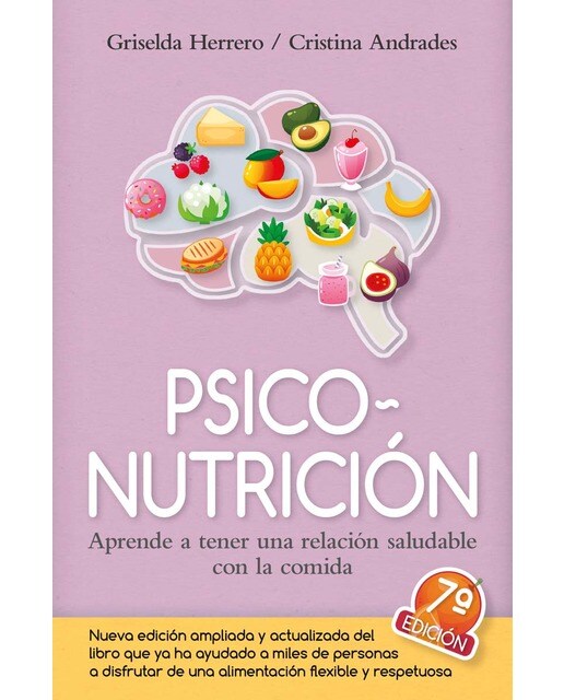 Imagen 1 de Psiconutrición: Aprende a tener una relación saludable con la comida  (Tapa blanda)