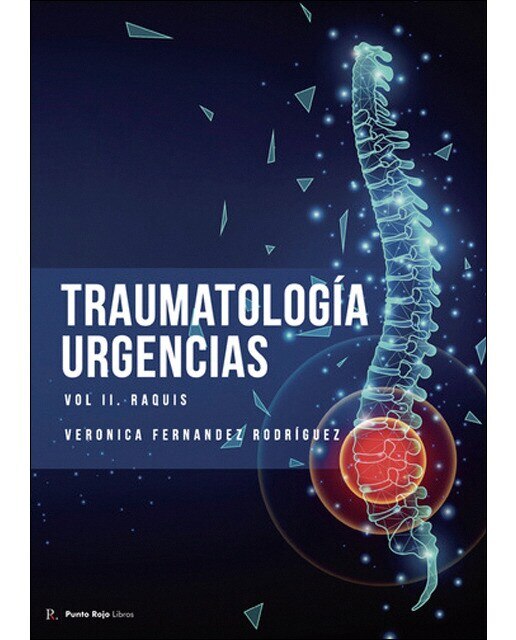 Traumatología en urgencias.Volumen 2.Raquis 1