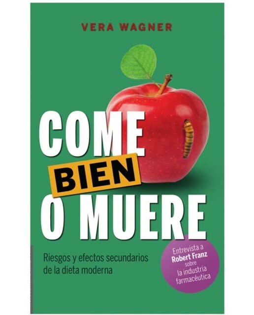 Come bien o muere: Riesgos y efectos secundarios de la dieta moderna 1