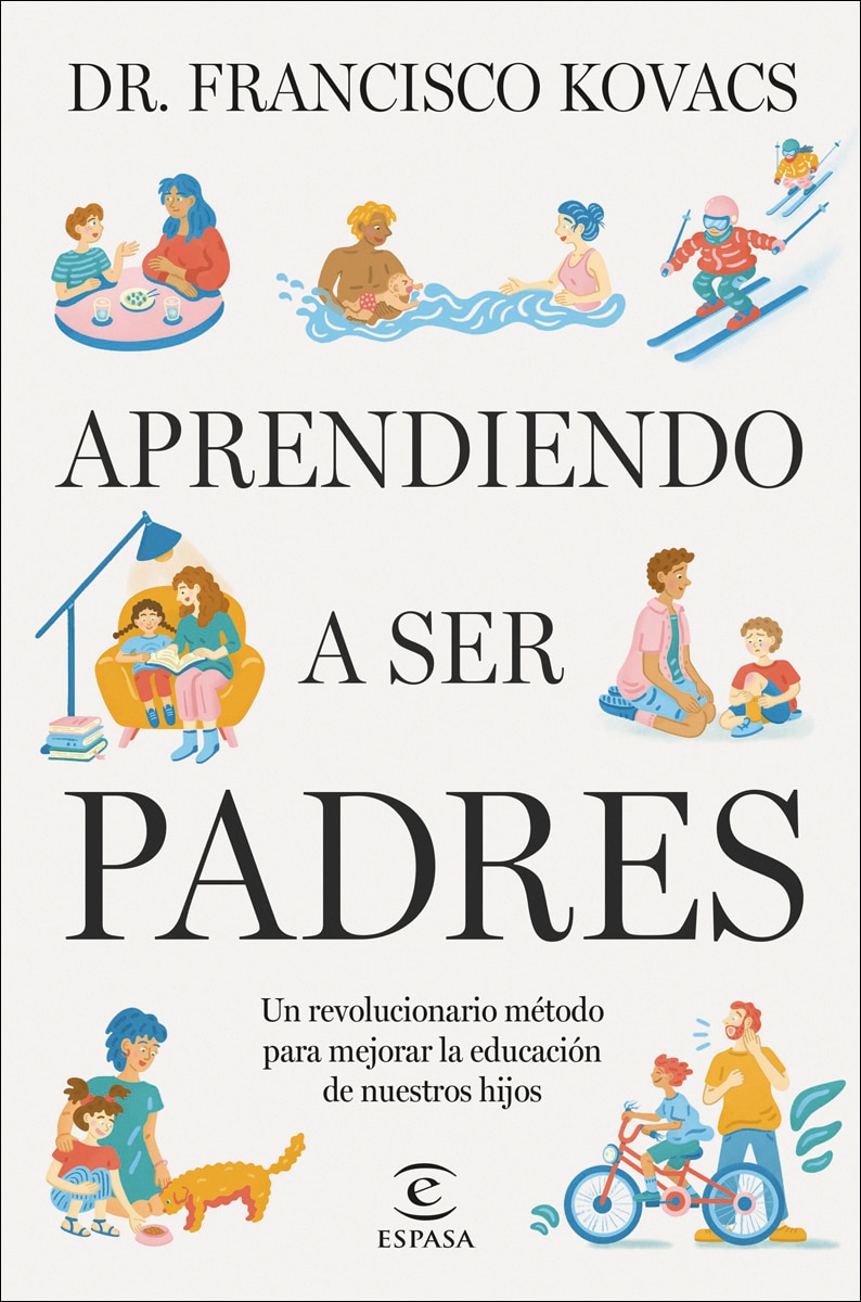Aprendiendo a ser padres: Un revolucionario método para mejorar la educación de nuestros hijos (Capa mole com abas) 2