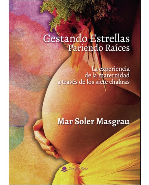 Imagen 0 de Gestando Estrellas Pariendo Raíces