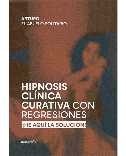 Hipnosis clínica curativa con regresiones 1