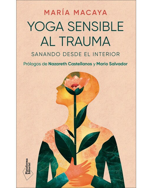 Yoga sensible al trauma: Sanando desde el interior (Capa mole com abas) 1
