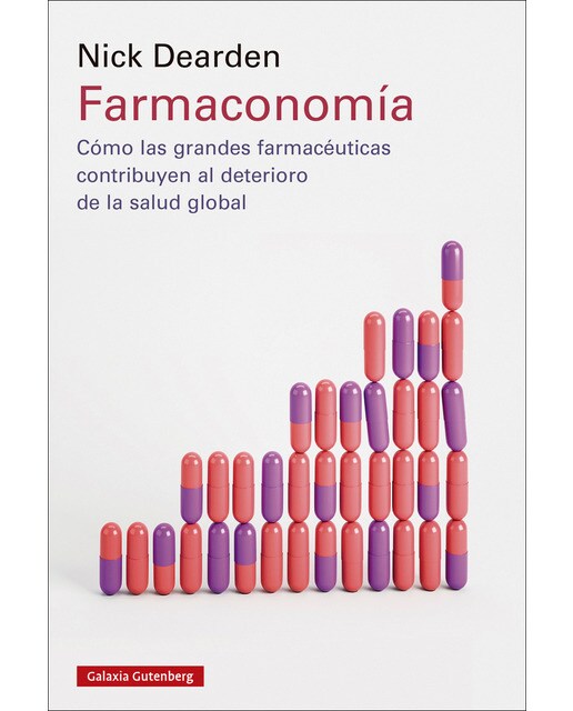 Imagem 0 de Farmaconomía: Cómo las grandes farmacéuticas contribuyen al deterioro de la salud global (Capa mole)