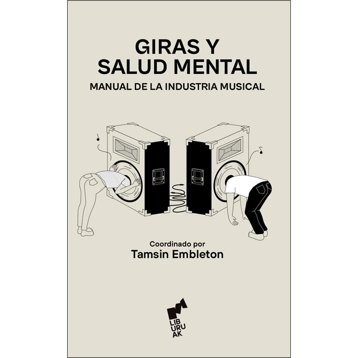 GIRAS Y SALUD MENTAL: Manual de la industria musical 1