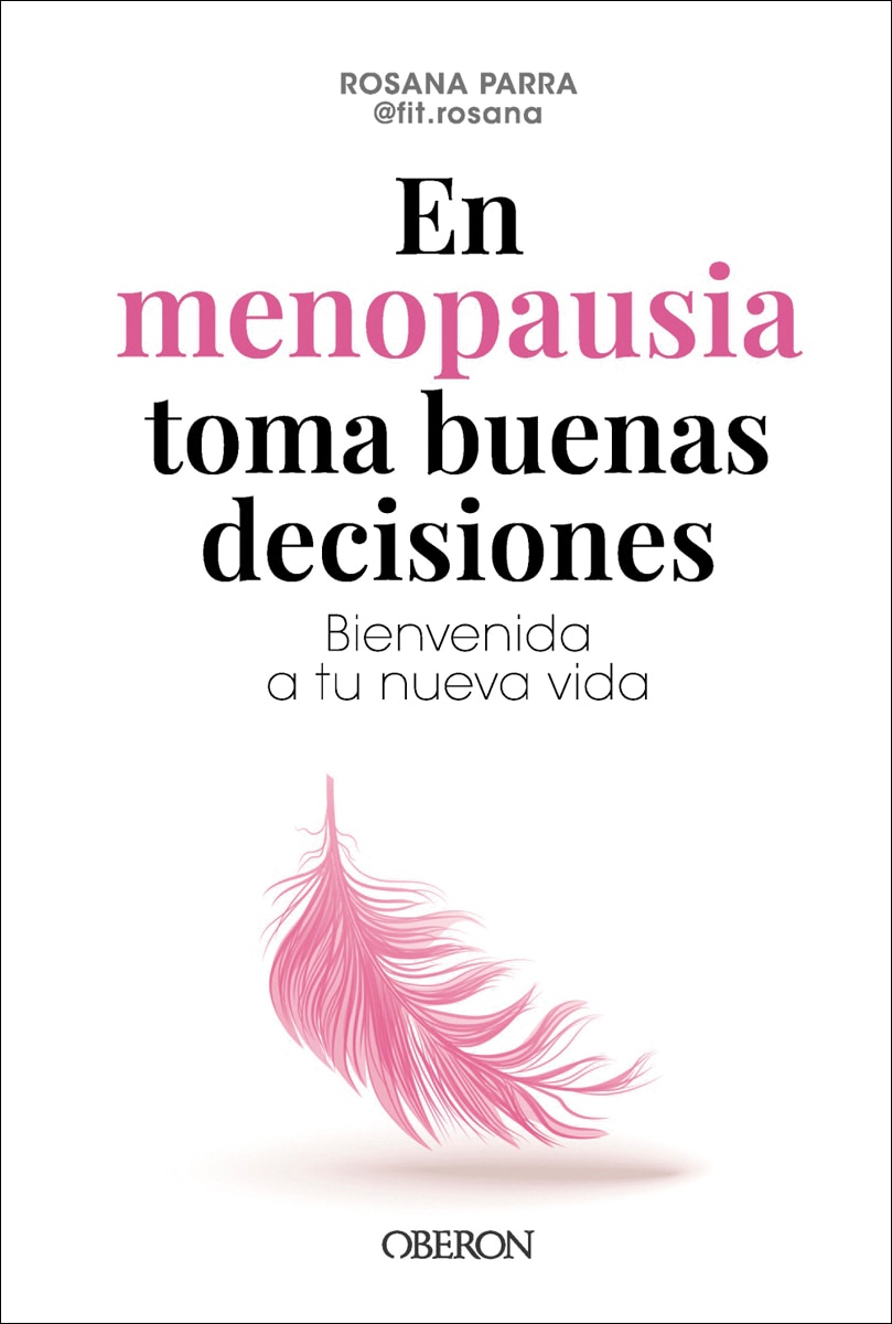 Imagem 0 de En menopausia toma buenas decisiones: Bienvenida a tu nueva vida (Capa mole com abas)