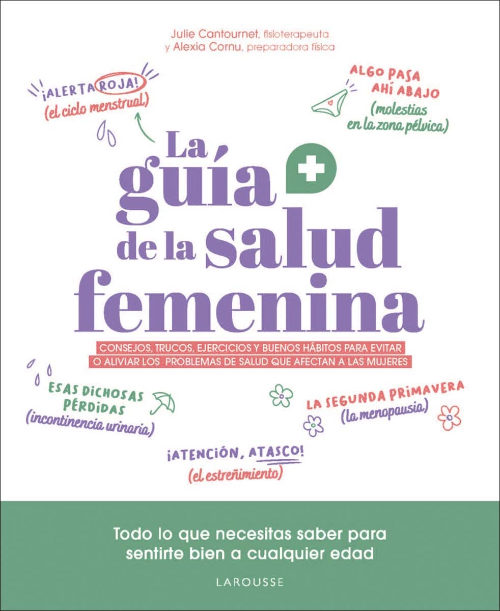 Imagem 0 de La guía de la salud femenina: Consejos, trucos, ejercicios y buenos hábitos para evitar o aliviar los  problemas de salud que af (Capa mole com abas)
