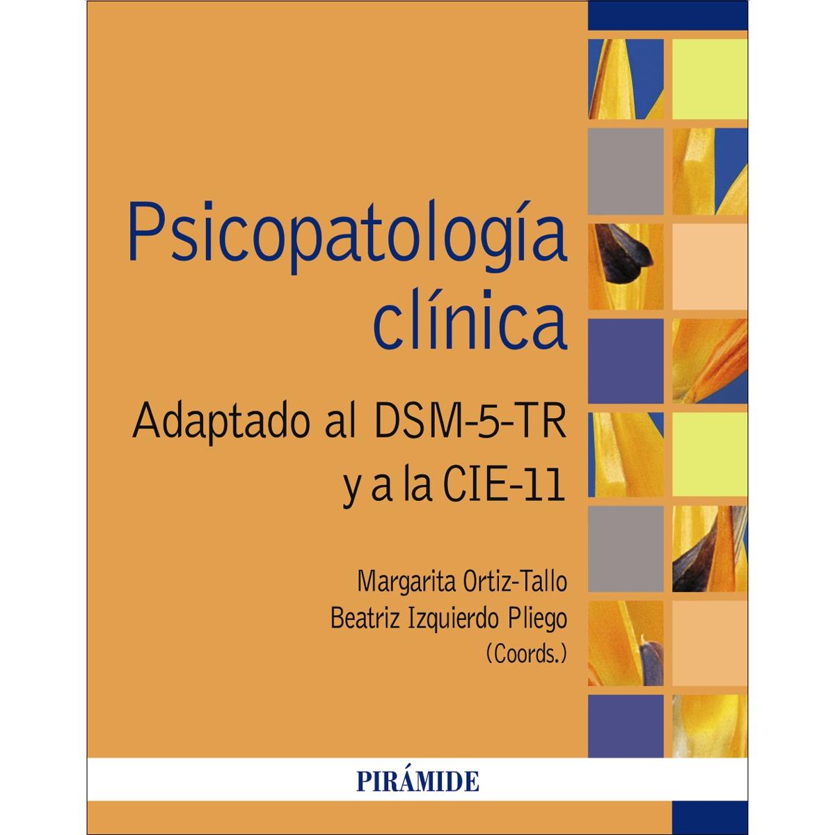 Psicopatología clínica: Adaptado al DSM-5-TR y a la CIE-11 1