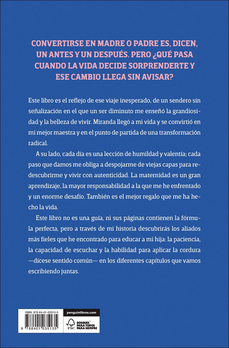 El regalo de Miranda: Mi viaje de maternidad y crianza: todo lo que mi hija me enseña sobre la vida  (Tapa blanda) 2