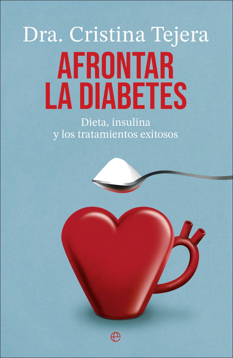 Afrontar la diabetes: Dieta, insulina y los tratamientos exitosos (Capa mole com abas) 1