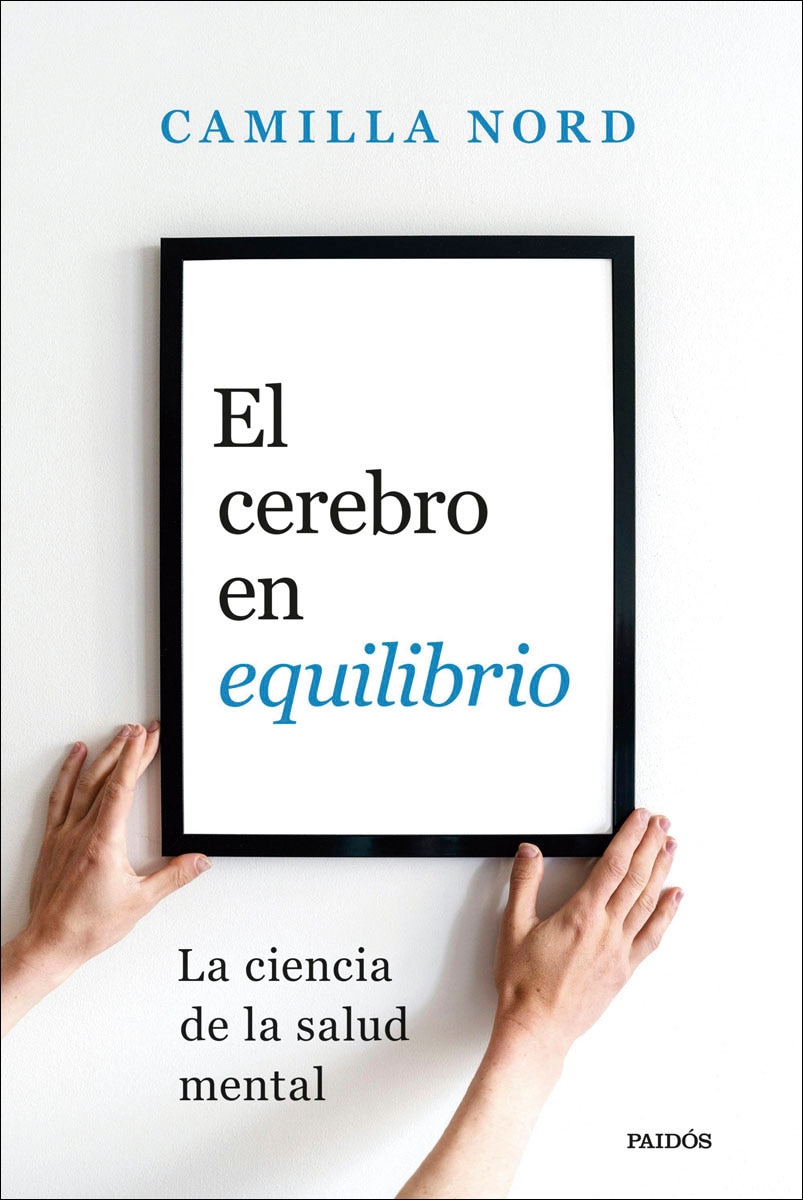 El cerebro en equilibrio: La ciencia de la salud mental (Capa mole com abas) 1