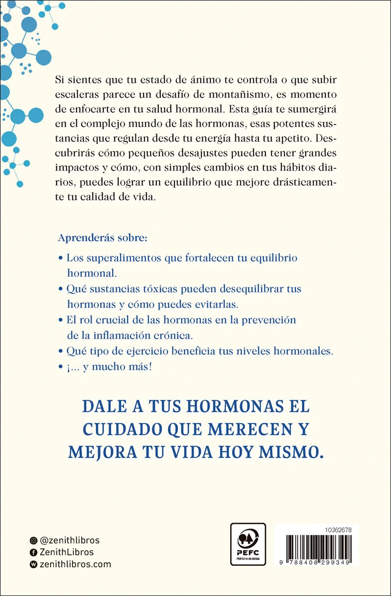 Tus hormonas importan: Aprende cómo cuidarlas para optimizar tu metabolismo, prevenir enfermedades y ganar en salud  (Tapa blanda con solapas) 2