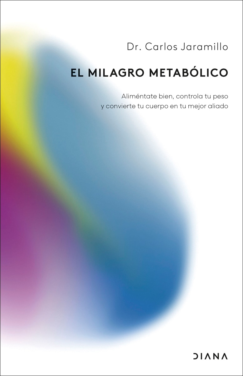 Imagen 0 de El milagro metabólico (Tapa dura Tapa blanda con solapas)