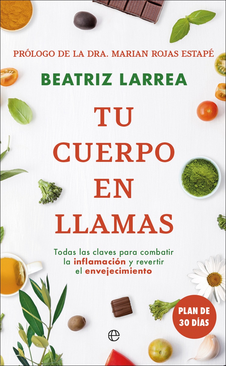 Imagem 0 de Tu cuerpo en llamas: Todas las claves para combatir la inflamación y revertir el envejecimiento (Capa mole)