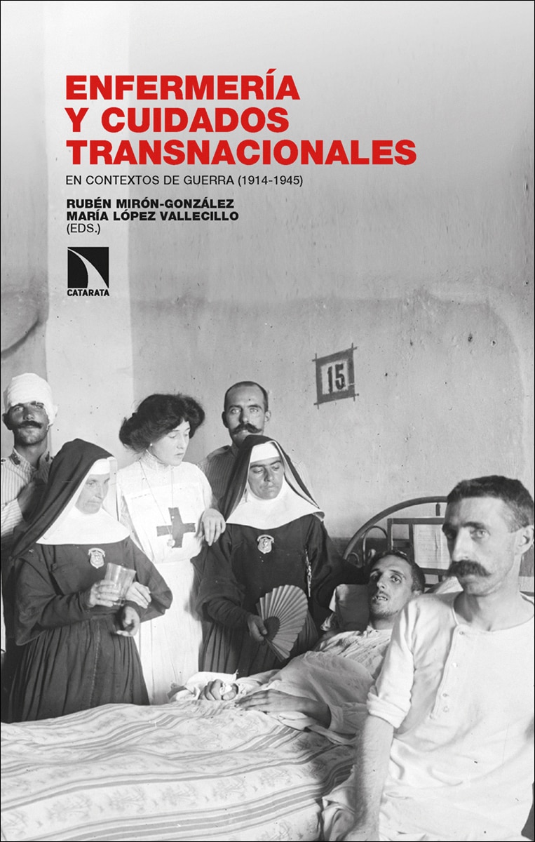 Enfermería y cuidados transnacionales en contextos de guerra (1914-1945) (Capa mole) 1