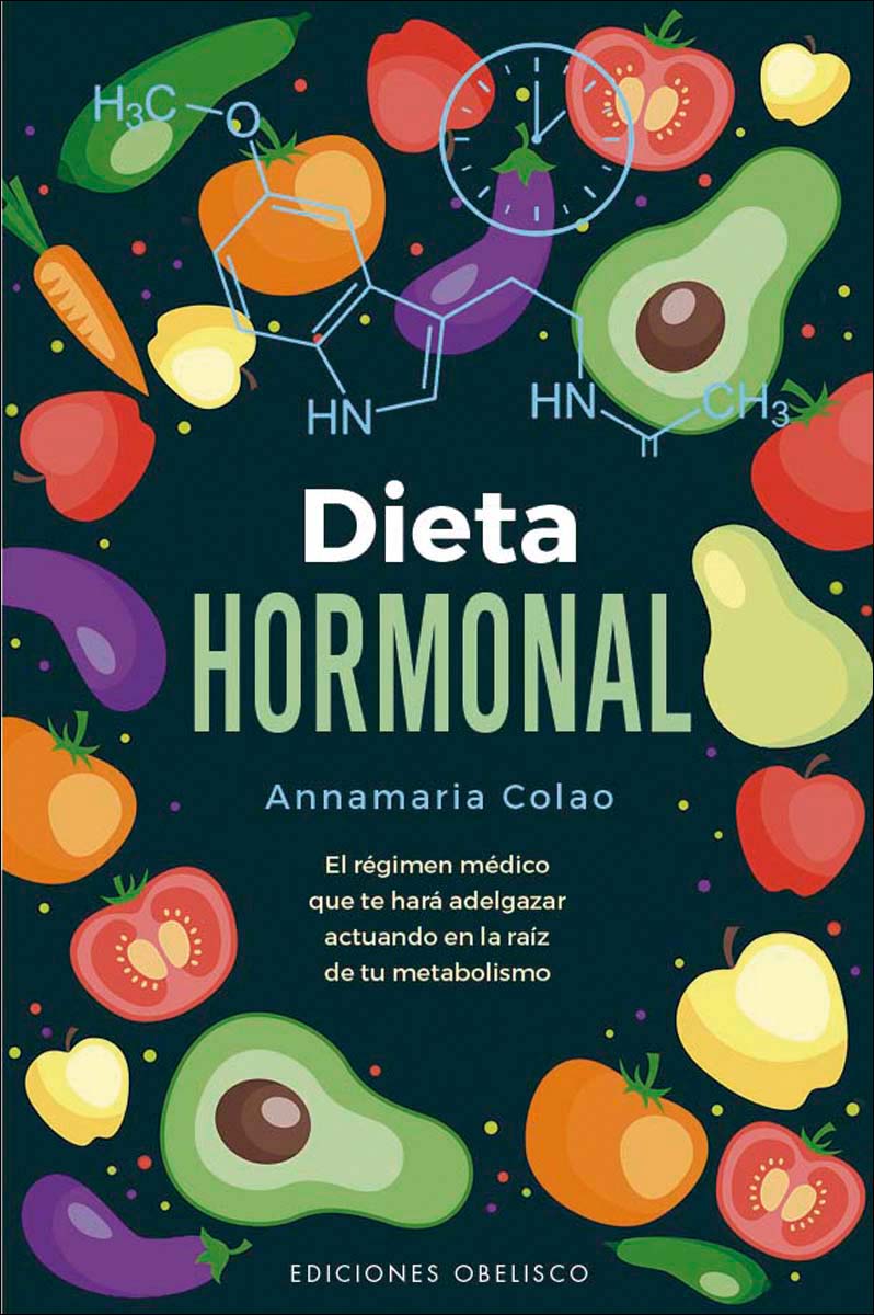 Imagem 0 de Dieta hormonal: El régimen médico que te hará adelgazar actuando en la raíz de tu metabolismo (Capa mole com abas)
