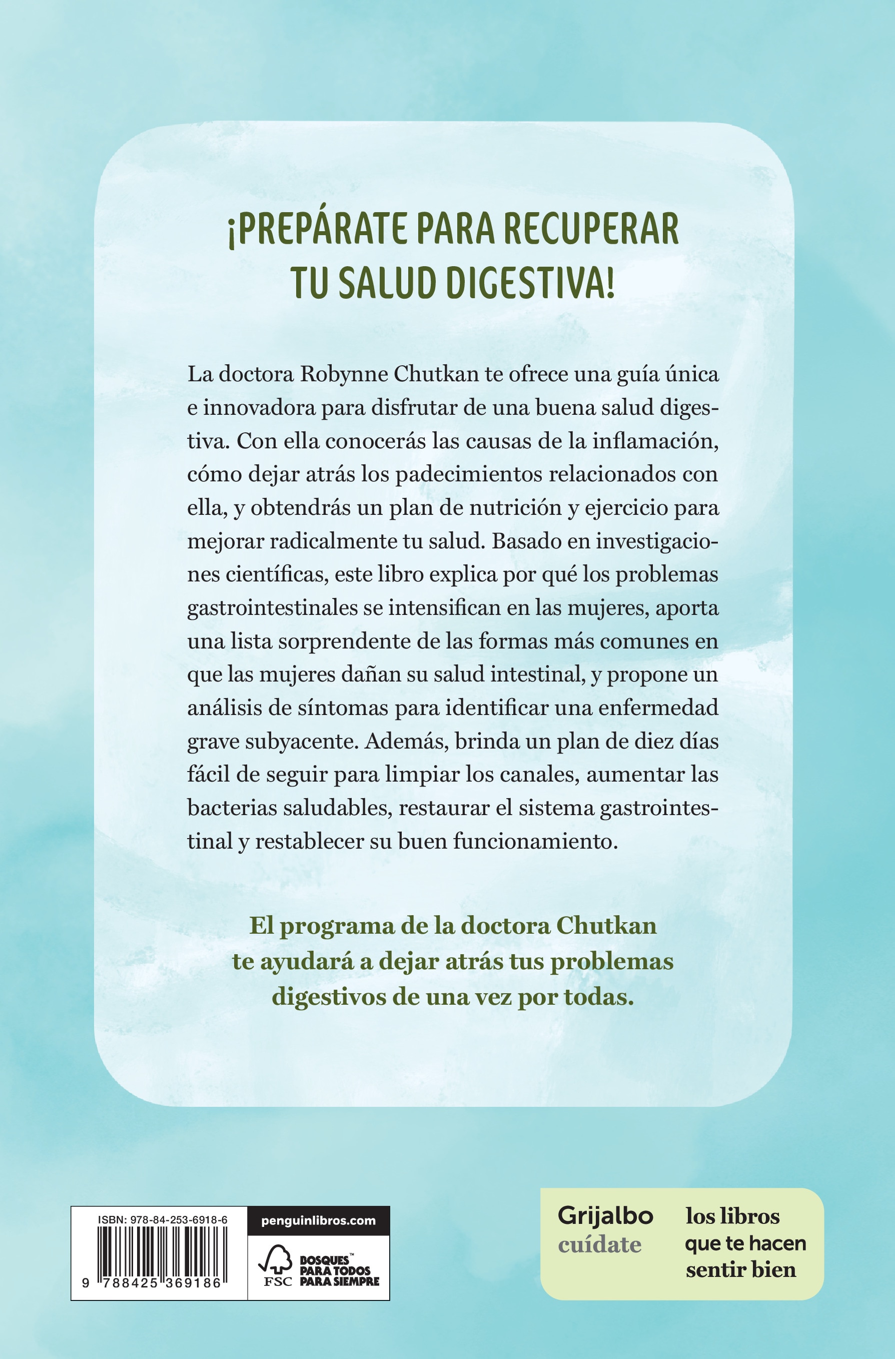 La buena digestión: Un plan de diez días para eliminar toxinas, limpiar el tracto digestivo y olvidarte de la inflamación (Capa mole) 2
