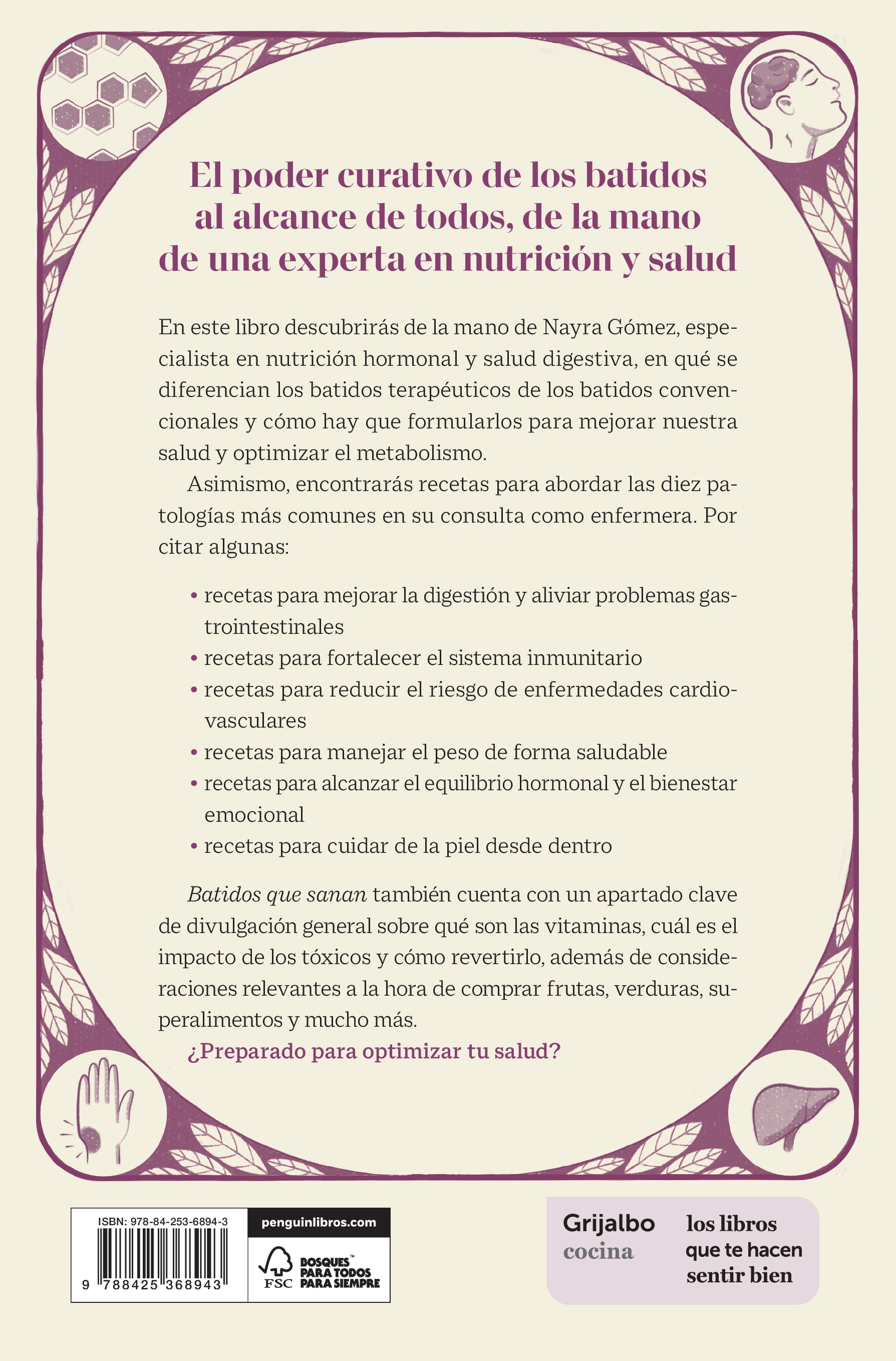 Batidos que sanan: Descubre la ciencia de una salud óptima a través de 70 recetas infalibles (Capa mole) 2