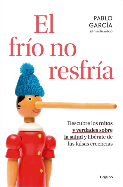 Imagem 0 de El frío no resfría: Descubre los mitos y verdades sobre la salud y libérate de las falsas creencias (Capa mole)