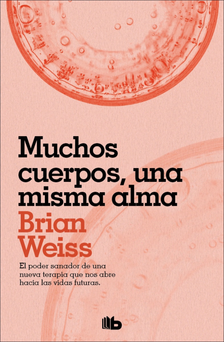 Pack Brian Weiss (contiene: Muchas vidas, muchos maestros | Muchos cuerpos, una misma alma) 3