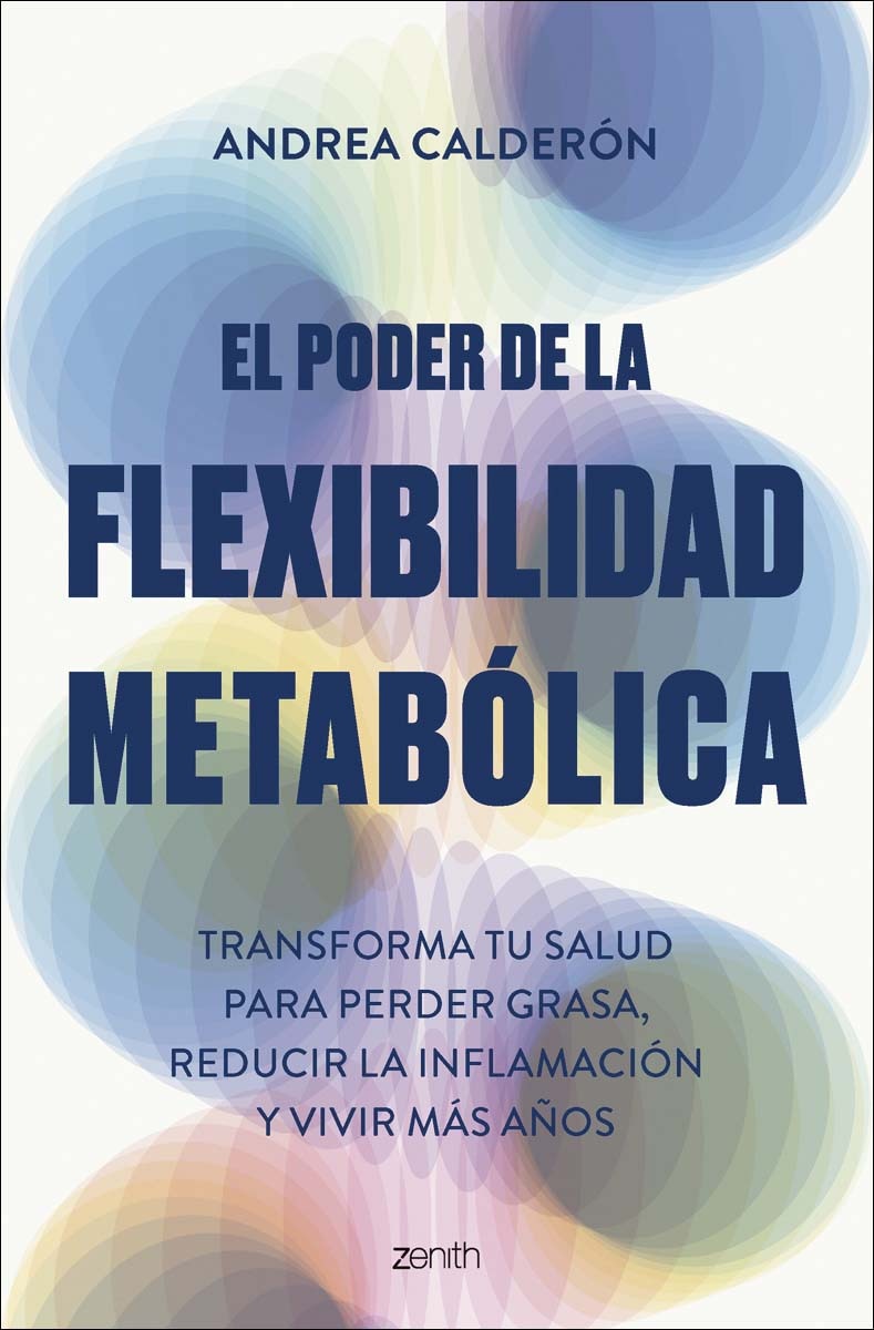 Imagem 0 de El poder de la flexibilidad metabólica: Transforma tu salud para perder peso, reducir la inflamación y vivir más años (Capa mole com abas)