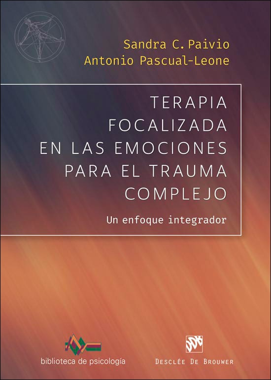 Terapia focalizada en las emociones para el trauma complejo. Un enfoque integrador (Capa mole) 1