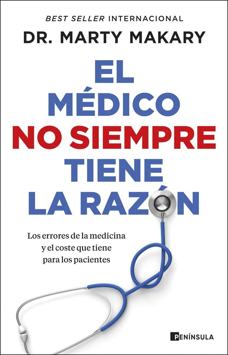 El médico no siempre tiene la razón: Los errores de la medicina y el coste que tiene para los pacientes (Capa mole com abas) 1