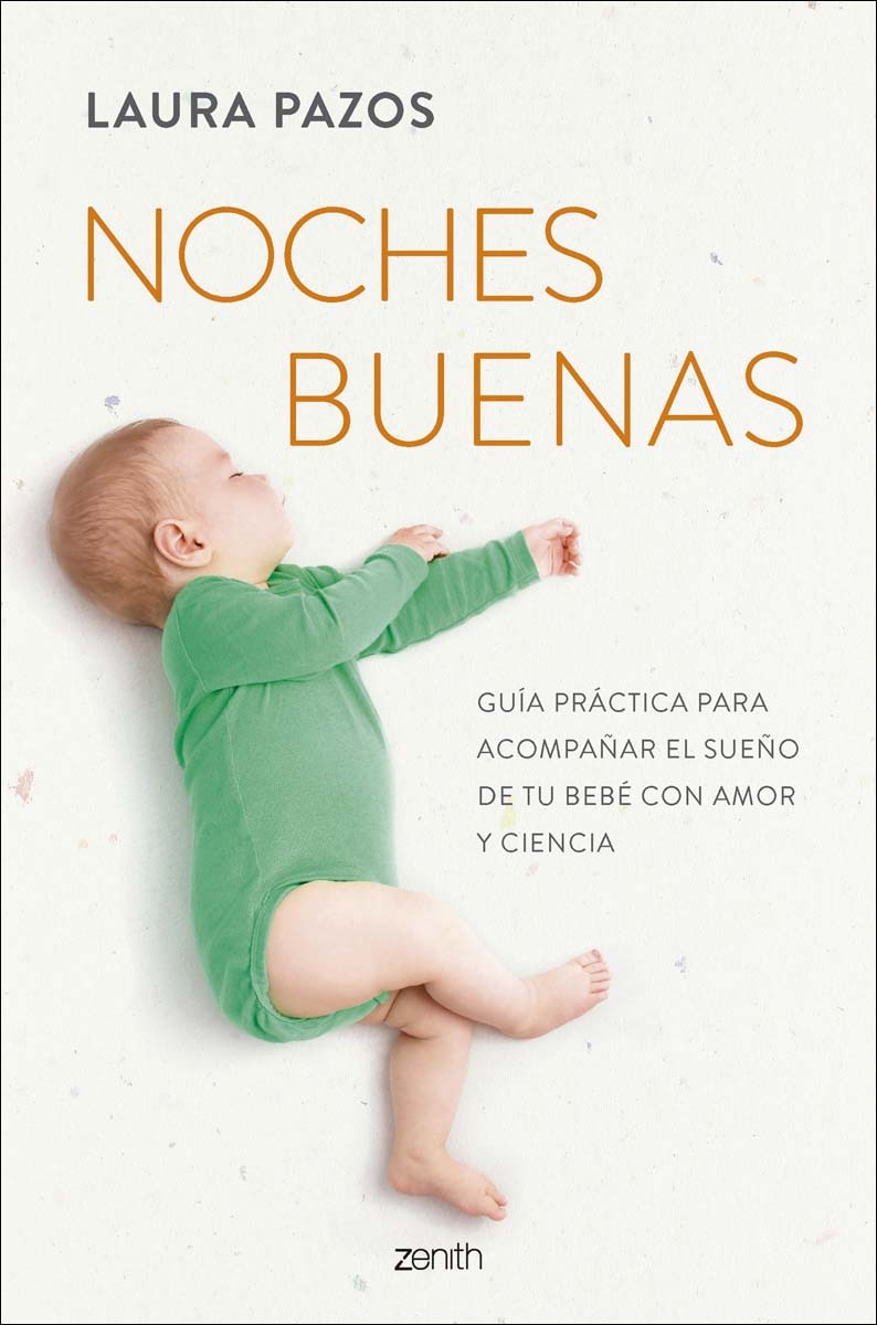 Noches buenas: Guía práctica para acompañar el sueño de tu bebé con amor y ciencia (Capa mole com abas) 1