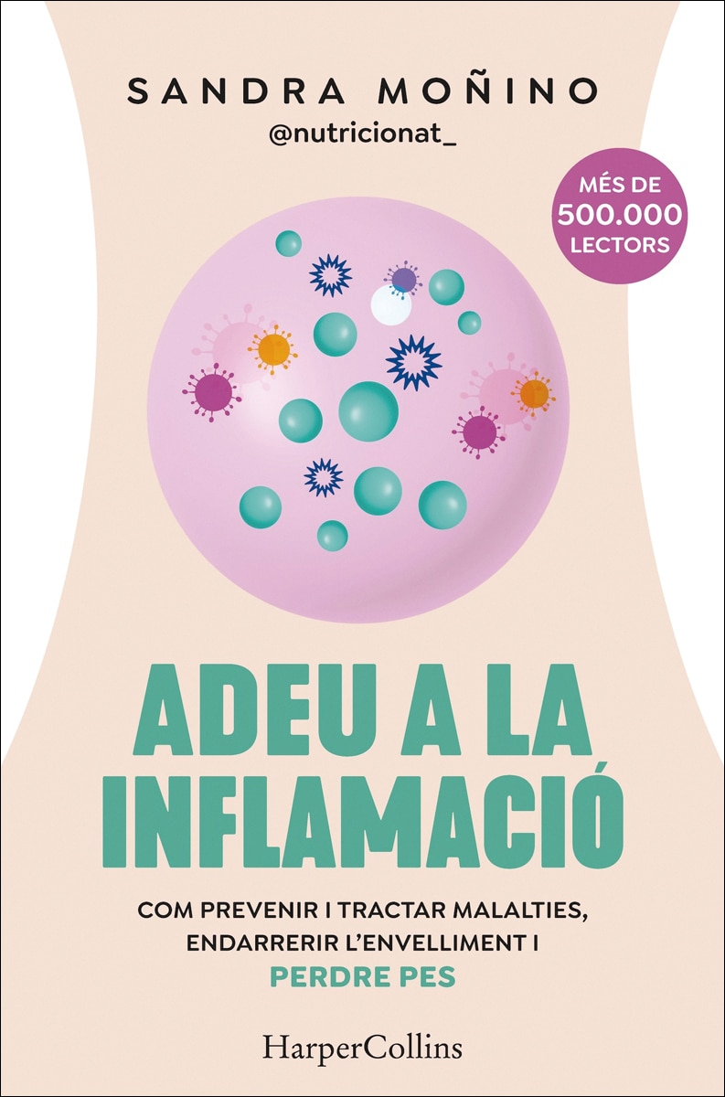 Imagem 0 de Adeu a la inflamació: Com prevenir i tractar malalties, Endarrerir l&envelliment i perdre pes (Capa mole com abas)