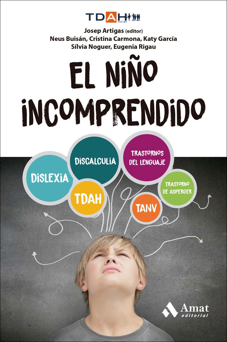 Imagem 0 de El niño incomprendido: TDHA. Discalculia. TANV. Trastornos del lenguaje. Dislexia. Trastorno de Asperger (Capa mole)