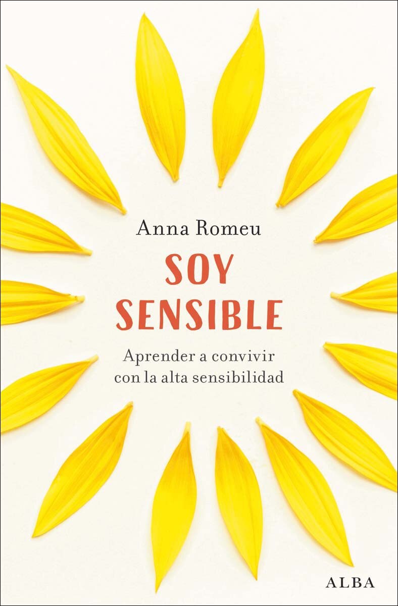 Soy sensible: Aprende a convivir con la alta sensibilidad (Capa mole com abas) 1