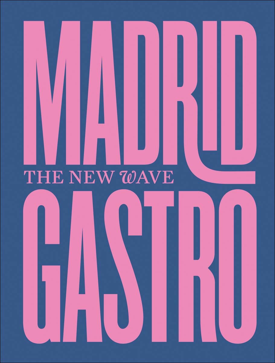 Imagem 0 de Madrid Gastro: The New Wave (Capa dura)