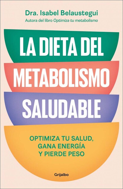 Imagem 0 de La dieta del metabolismo saludable: Optimiza tu salud, gana energía y pierde peso (Capa mole)