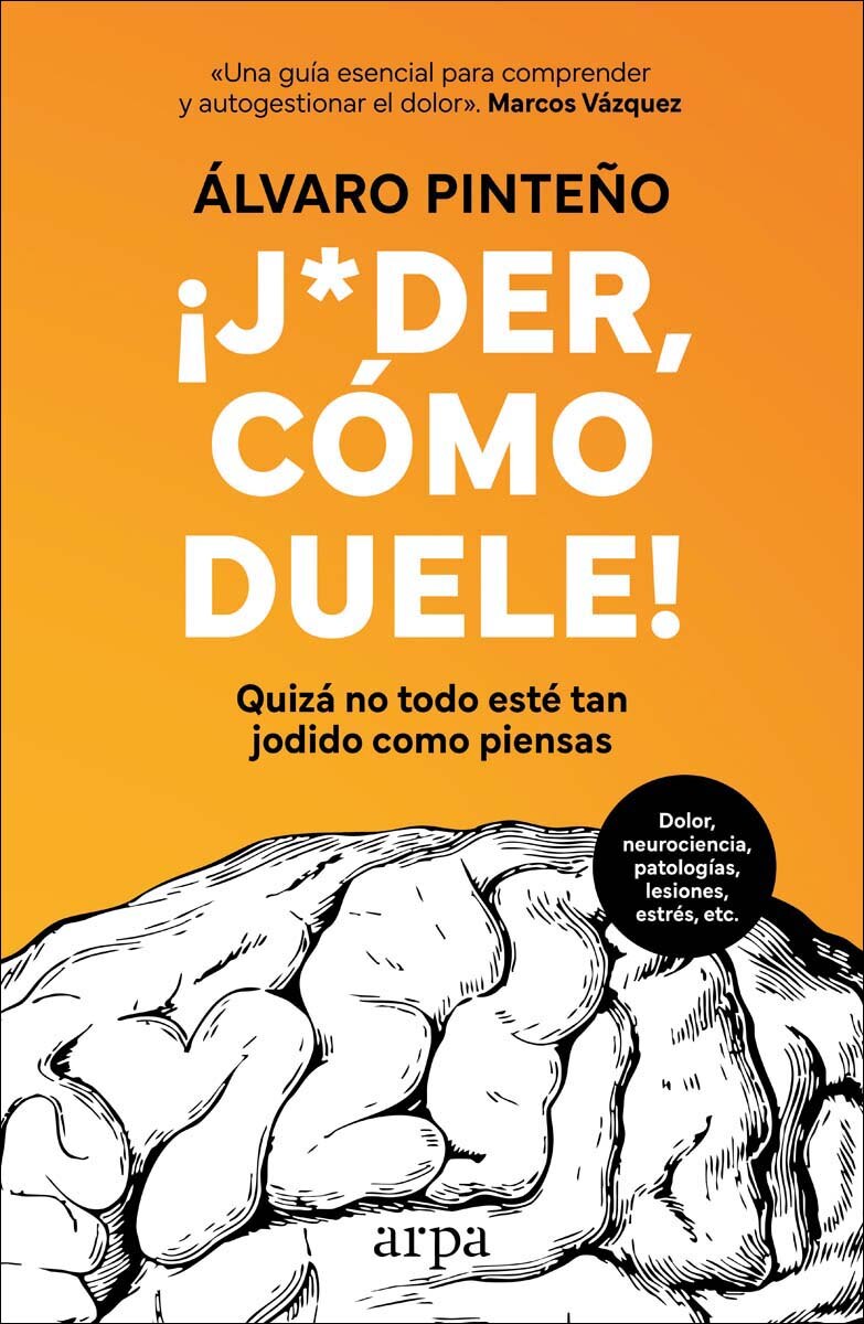 Imagem 0 de ¡Joder, cómo duele!: Quizá no todo esté tan jodido como piensas (Capa dura)