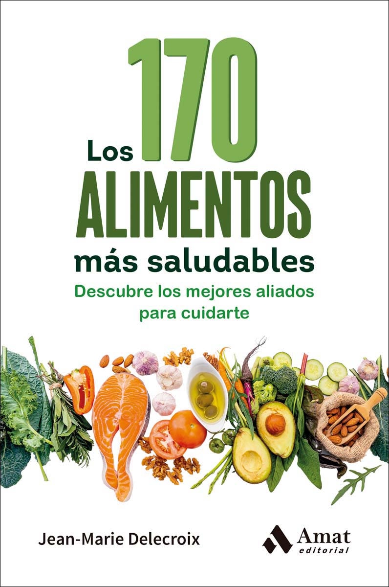 Imagem 0 de Los 170 alimentos más saludables: Descubre los mejores aliados para cuidarte (Capa mole)