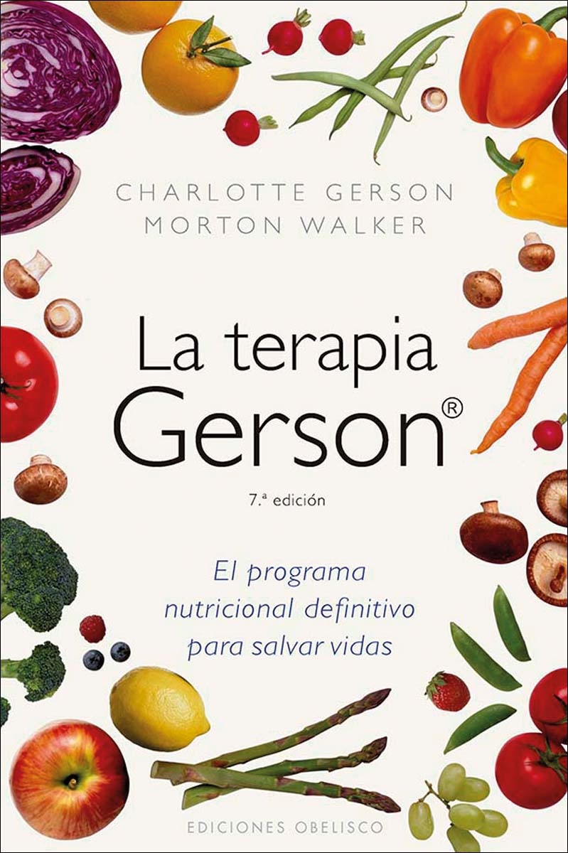 La terapia Gerson (N.E.): El programa nutricional definitivo para salvar vidas (Capa mole com abas) 1