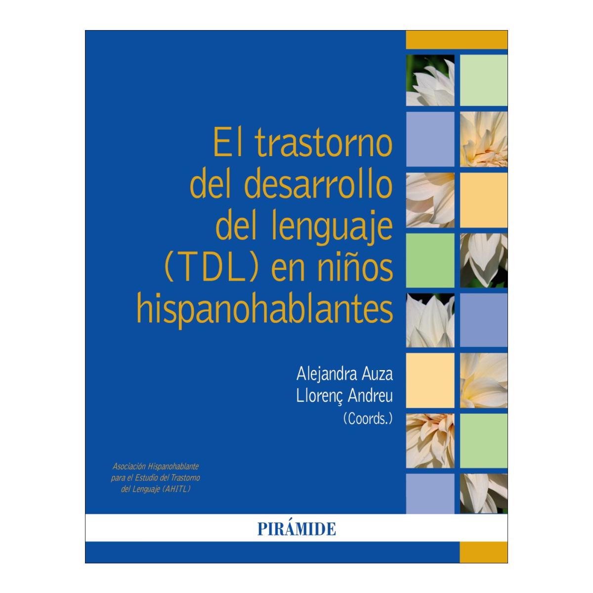 El trastorno del desarrollo del lenguaje (TDL) en niños hispanohablantes (Capa mole) 1