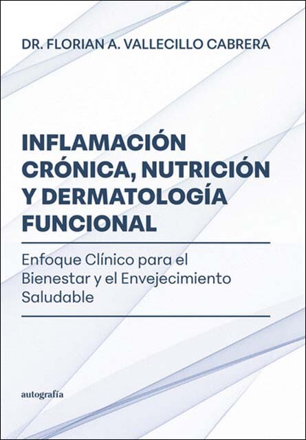 Inflamación crónica, nutrición y dermatología funcional (Capa mole com abas) 1