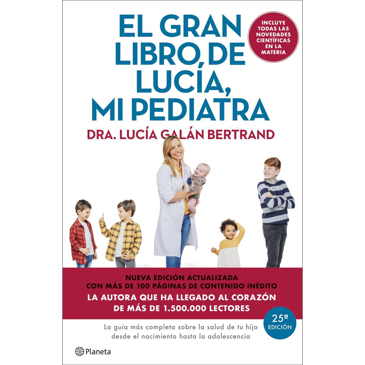 Imagem 0 de El gran libro de Lucía mi pediatra (edición 5º aniversario): La guía más completa sobre la salud de tu hijo desde el nacimiento hasta la adolescencia