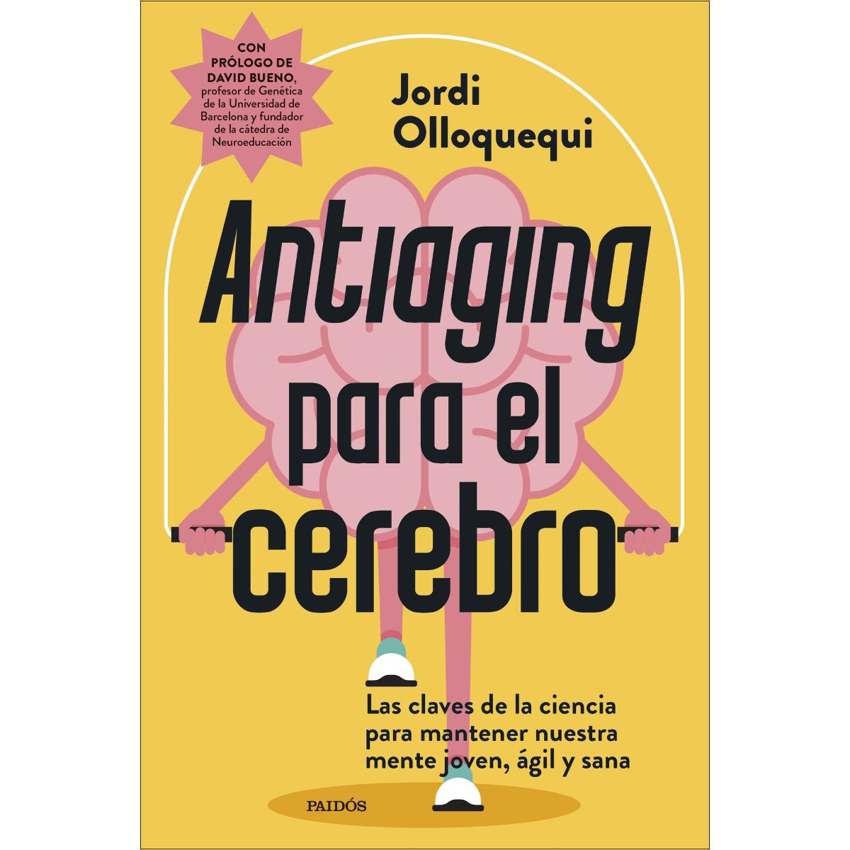 Antiaging para el cerebro: Las claves de la ciencia para mantener nuestra mente joven, ágil y sana (Capa mole com abas) 1