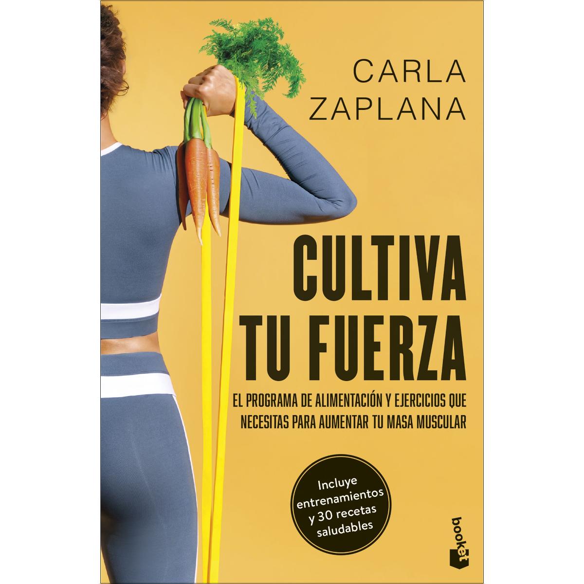Imagem 0 de Cultiva tu fuerza: El programa de alimentación y ejercicios que necesitas para aumentar tu masa muscular (Bolso)