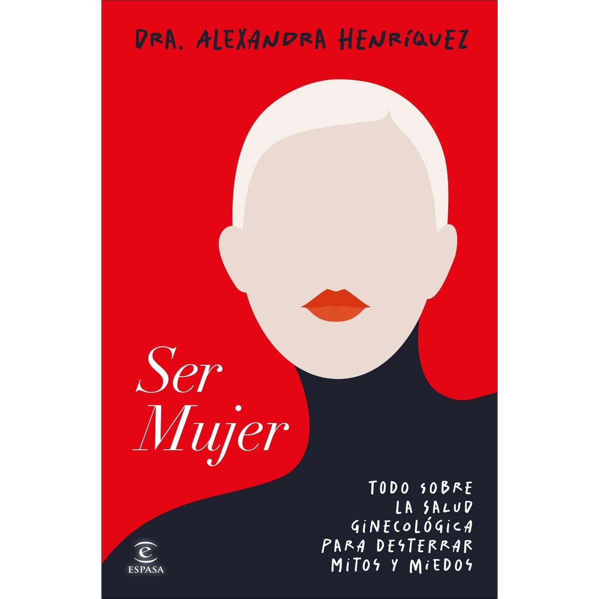 Imagem 0 de Ser mujer: Todo sobre la salud ginecológica para desterrar mitos y miedos (Capa mole com abas)