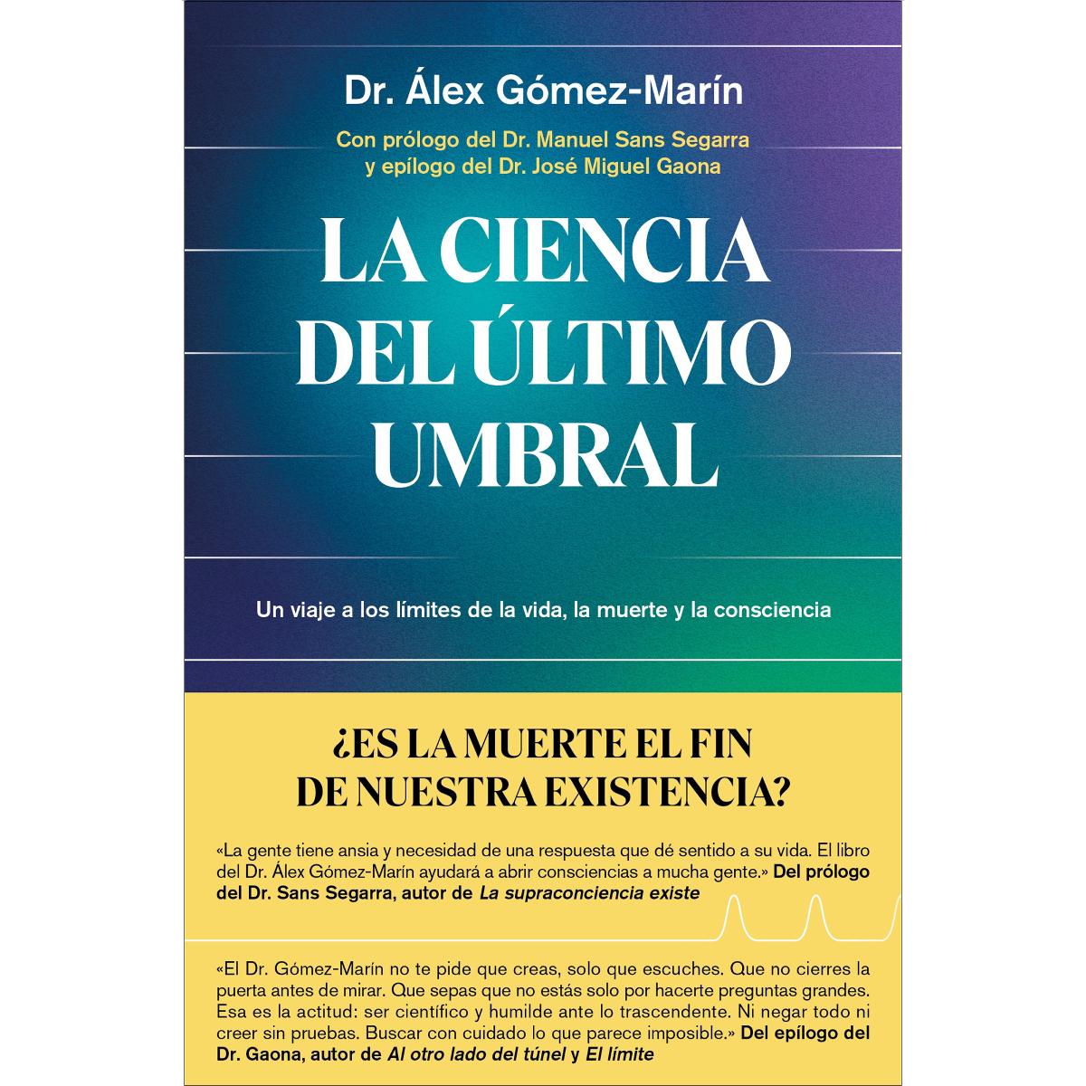 Imagem 0 de La ciencia del último umbral: Un viaje a los límites de la vida, la muerte y la consciencia (Capa mole com abas)