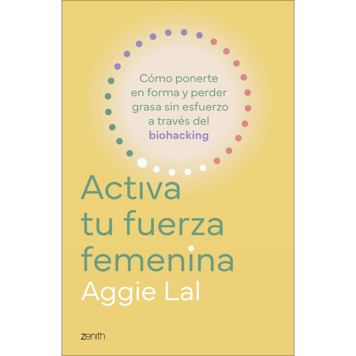 Imagem 0 de Activa tu fuerza femenina: Cómo ponerte en forma y perder grasa sin esfuerzo a través del biohacking (Capa mole com abas)