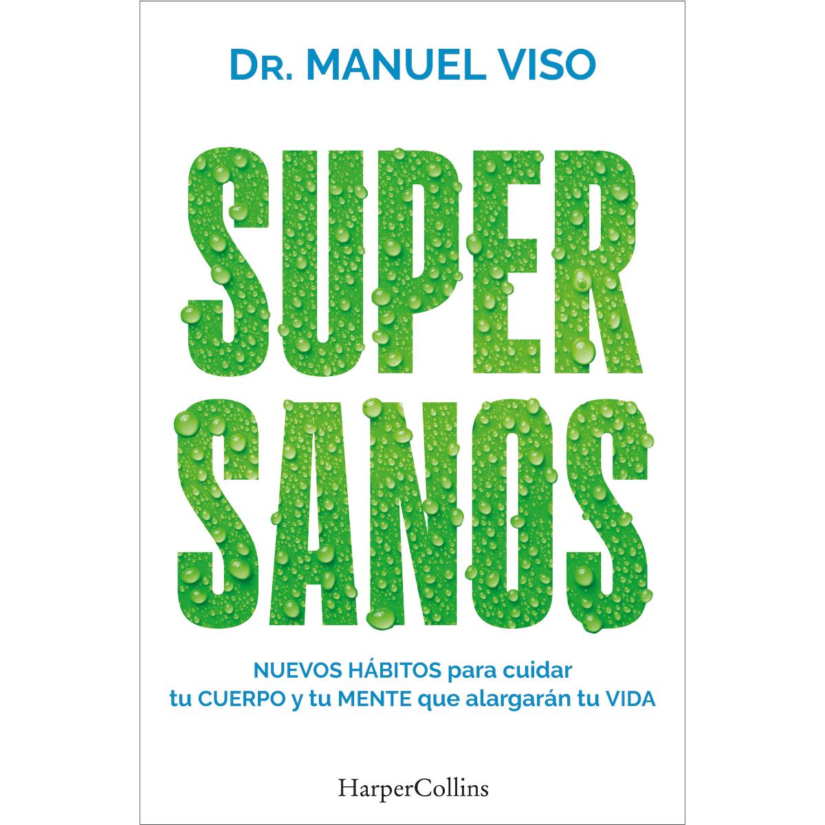 Imagem 0 de Supersanos: Nuevos hábitos para cuidar tu cuerpo y tu mente que alargarán tu vida (Capa mole com abas)