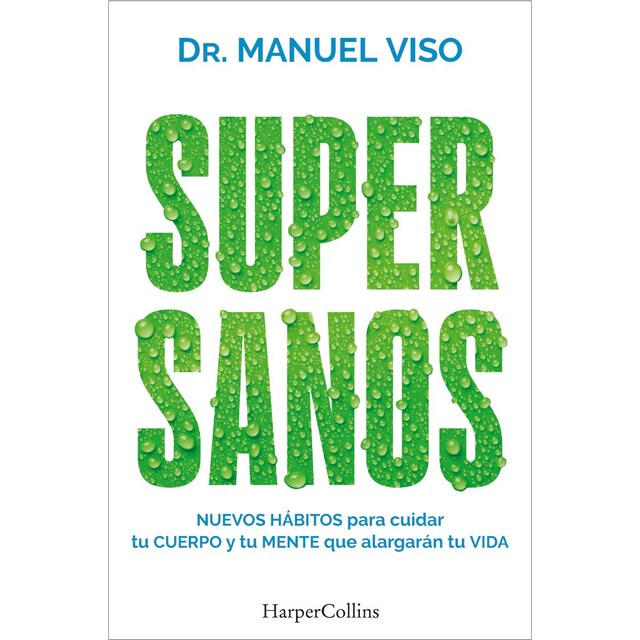 Imagem 0 de Supersanos: Nuevos hábitos para cuidar tu cuerpo y tu mente que alargarán tu vida (Capa mole com abas)