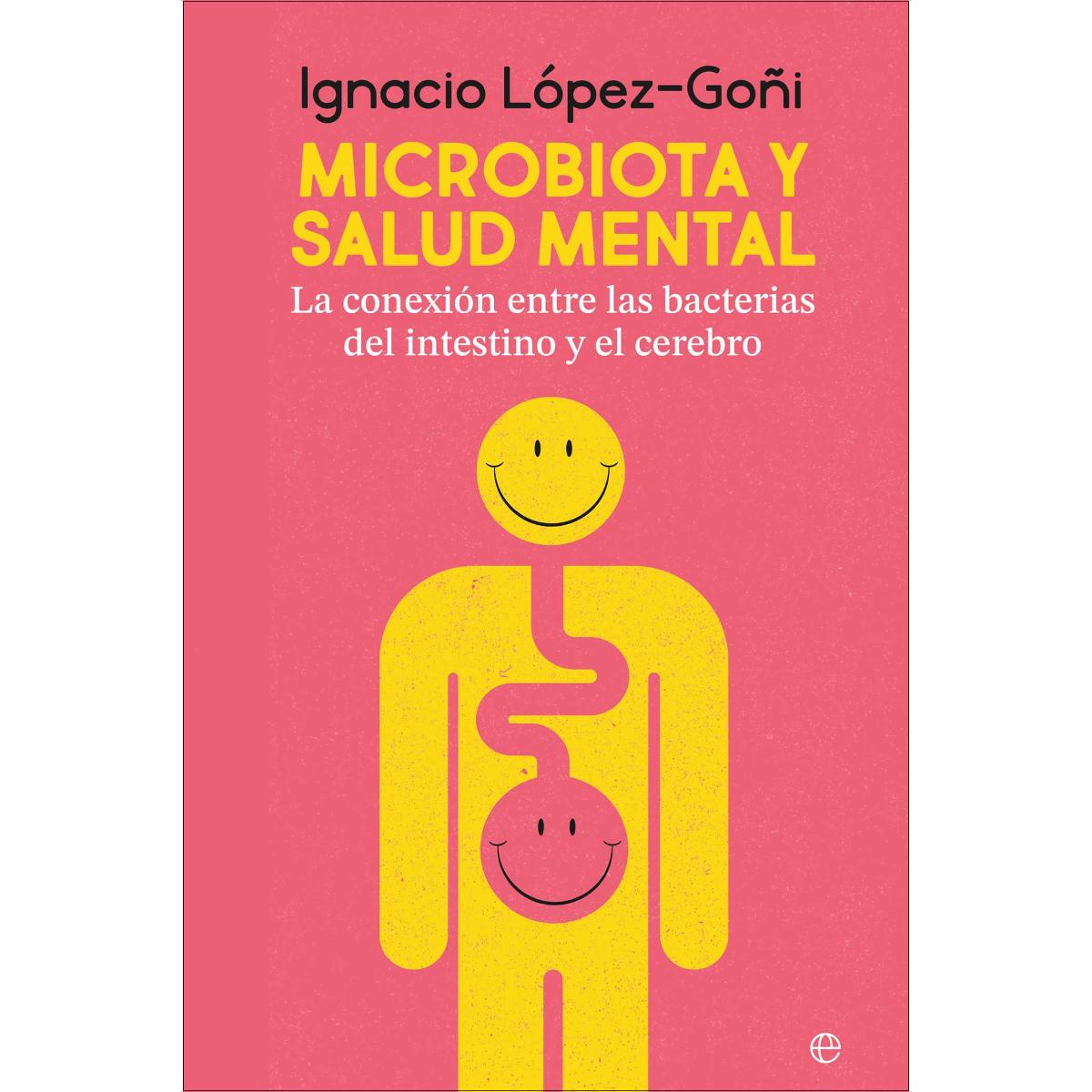 Imagem 0 de Microbiota y salud mental: La conexión entre las bacterias del intestino y el cerebro (Capa mole)