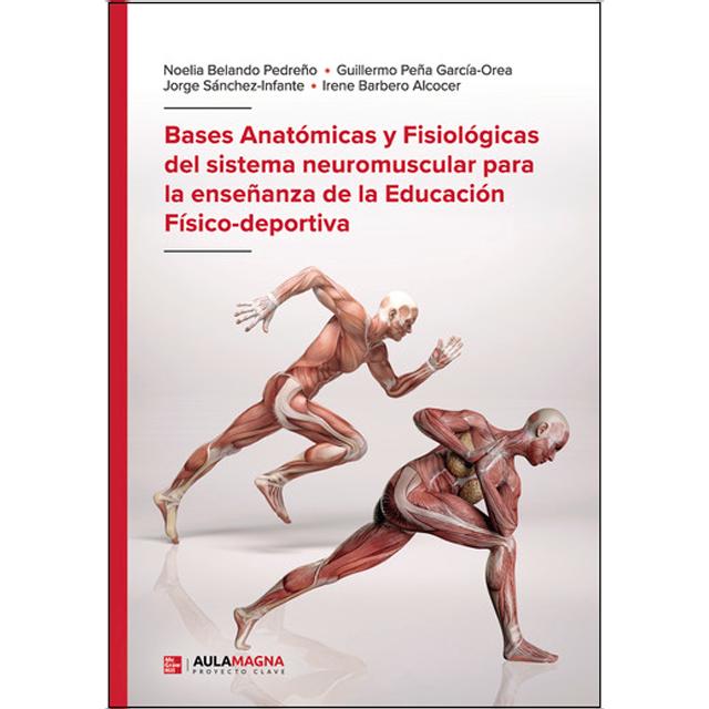 Bases anatómicas y fisiológicas del sistema neurom 1