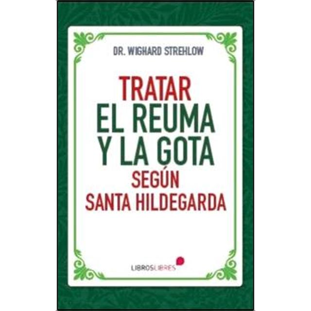 Imagem 0 de TRATAR EL REUMA Y LA GOTA SEGÚN SANTA HILDEGARDA (Capa mole)